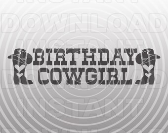 May include: Black and white graphic design featuring a pair of cowboy boots with hearts and a cowboy hat. The text "Birthday Cowgirl" is written in a bold font.