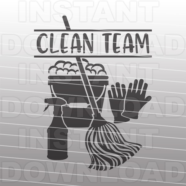 Clean Team Housekeeping Housekeeper SVG File,Cleaning Supplies SVG,Mop and Bucket SVG -Commercial/Personal Use-Cricut,Silhouette Cameo,Vinyl