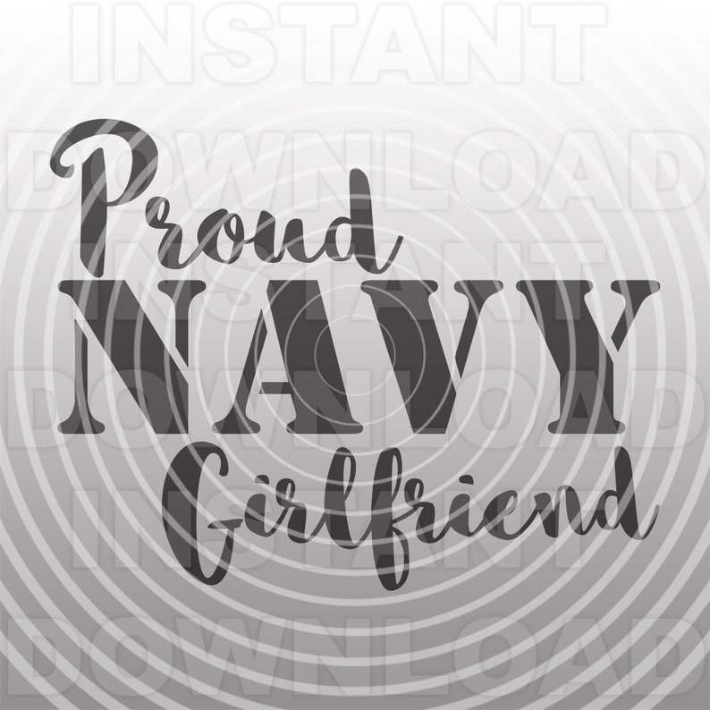 Download Proud Navy Girlfriend SVG FileNavy SVGMilitary SVG Vector ...