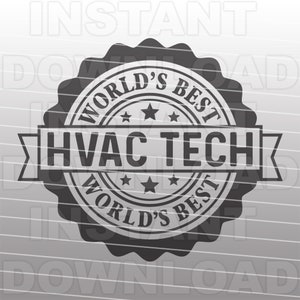 Worlds Best HVAC Tech SVG File,Heating Air Conditioning svg -Vector Format Commercial & Personal Use- Cricut,Silhouette Cameo,Vinyl svg