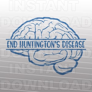 Ende der Huntingtons-Krankheit mit menschlichem Gehirn SVG-Datei, Huntingtons-Krankheit-Bewusstsein SVG-Datei-kommerzielle und persönliche Nutzung- Cricut, Silhouette Cameo