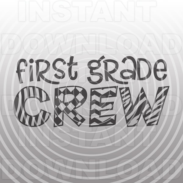 First Grade Crew SVG File,1st grade SVG,School T-shirt SVG,Teacher svg -Vector Art Commercial & Personal Use-Cricut,Silhouette,Cameo,Iron on