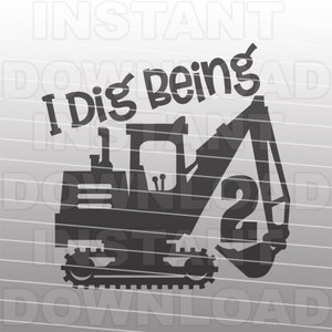 Ich Grabe sein 2 Jahre alt Bagger SVG-Datei, Jungen 2nd Geburtstag SVG-Vector Art kommerzielle/persönliche Nutzung- Cricut,Silhouette,Cameo,Iron On Vinyl