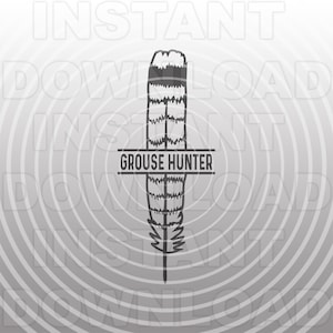 Grouse Hunter with Grouse Feather SVG File,Grouse Hunting SVG -Vector Clipart Commercial & Personal Use- Cricut,Silhouette Cameo,Vinyl Decal