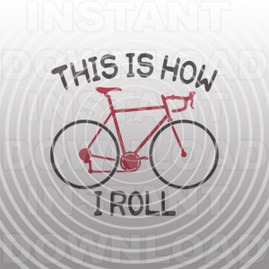 Rennrad SVG-Datei, so rolle ich SVG, Rennrad Racing SVG - kommerzielle & persönliche Nutzung- Cricut,Silhouette,Cameo,Vinyl Aufkleber,Vinyl Cut