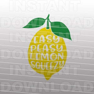 Lemon SVG File,Easy Peasy Lemon Squeezy Quote svg -Vector Art Commercial & Personal Use- Cricut,Silhouette,Cameo,Vinyl Decal,Iron on Vinyl