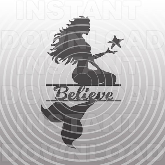 Mermaid SVG File,Mermaid Silhouette SVG,Mermaid Believe Sign svg -Vector Art Commercial & Personal Use- Cricut,Silhouette,Cameo,Vinyl Decal
