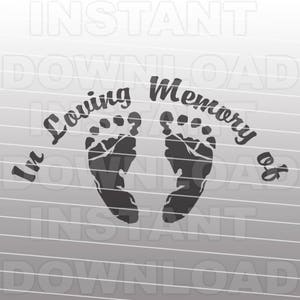 In Loving Memory Grossesse et perte de bébé SVG File -Commercial & Personal Use- Vector Art SVG pour Cricut Silhouette Cameo vinyl design htv