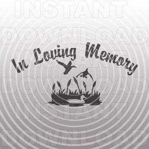 Duck Hunter In Loving Memory Hunting Scene Memorial SVG File -Vector Clipart Commercial & Personal Use - Cricut, Silhouette Cameo, Vinyl Decal