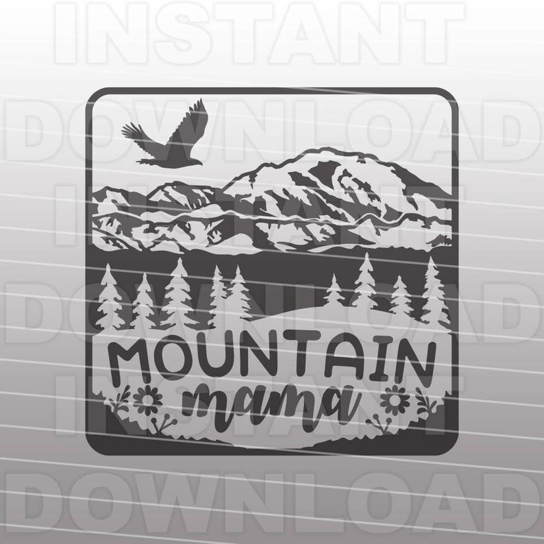 Download Mountain Mama SVG File Hiking svg Camping svg Wilderness ...