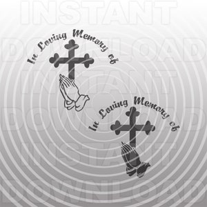Dans la mémoire aimante priant les mains avec le fichier SVG croisé -Utilisation commerciale et personnelle- Conception de décalcomanie, cricut svg, silhouette svg, art vectoriel, coupe de vinyle