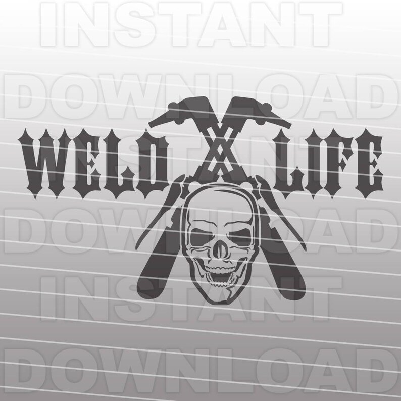 Weld Life with Skull SVG FileWelder SVG FileWelding SVG | Etsy
