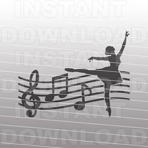 Musik Noten Ballett Tänzerin SVG-Datei, Tanz SVG - Vektor Art Schneidevorlage für kommerziellen und persönlichen Gebrauch- Cricut,Silhouette,Cameo,Vinyl Cut