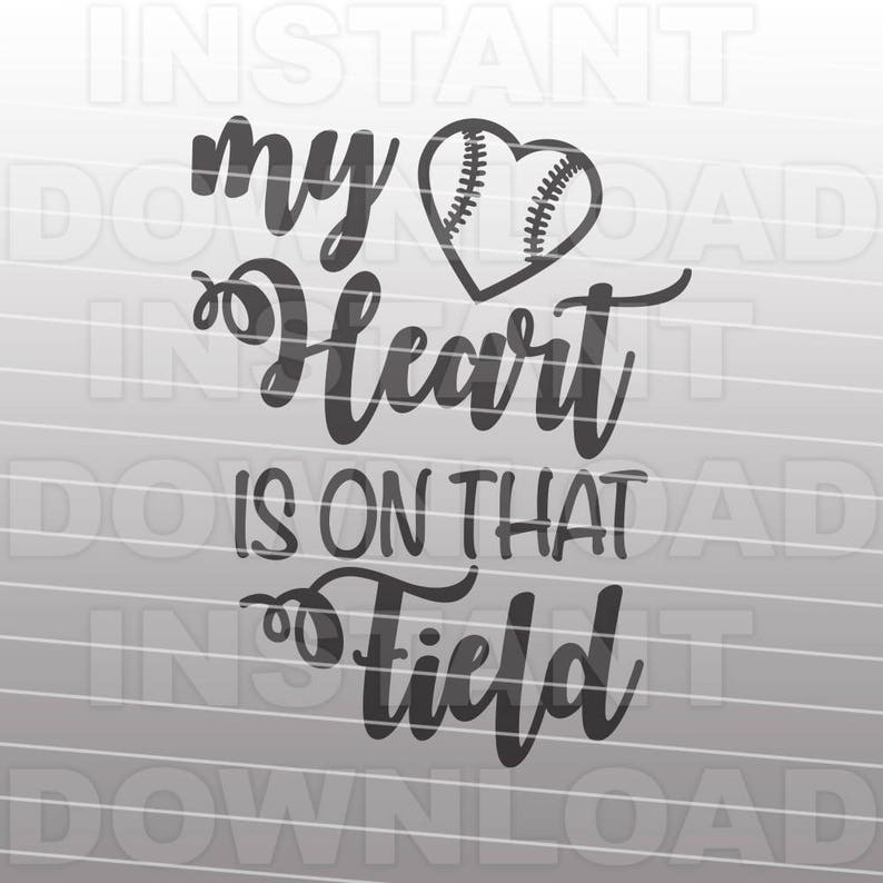 Download My Heart is on that Field Baseball SVG FileBaseball Vinyl ...