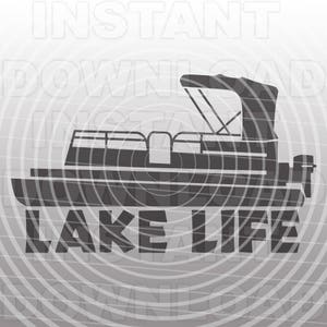 Leben im See mit Ponton Boot SVG-Datei,See Leben SVG-Datei,Boot SVG-Datei-Vektor-ClipArt für kommerziellen und persönlichen Gebrauch-Cricut,Cameo,Silhouette