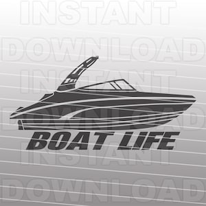 Boat Life Speed Boat SVG File,Ski Boat SVG,Power Boat svg -Vector Art Commercial & Personal Use- Cricut,Silhouette Cameo,Vinyl Cut File