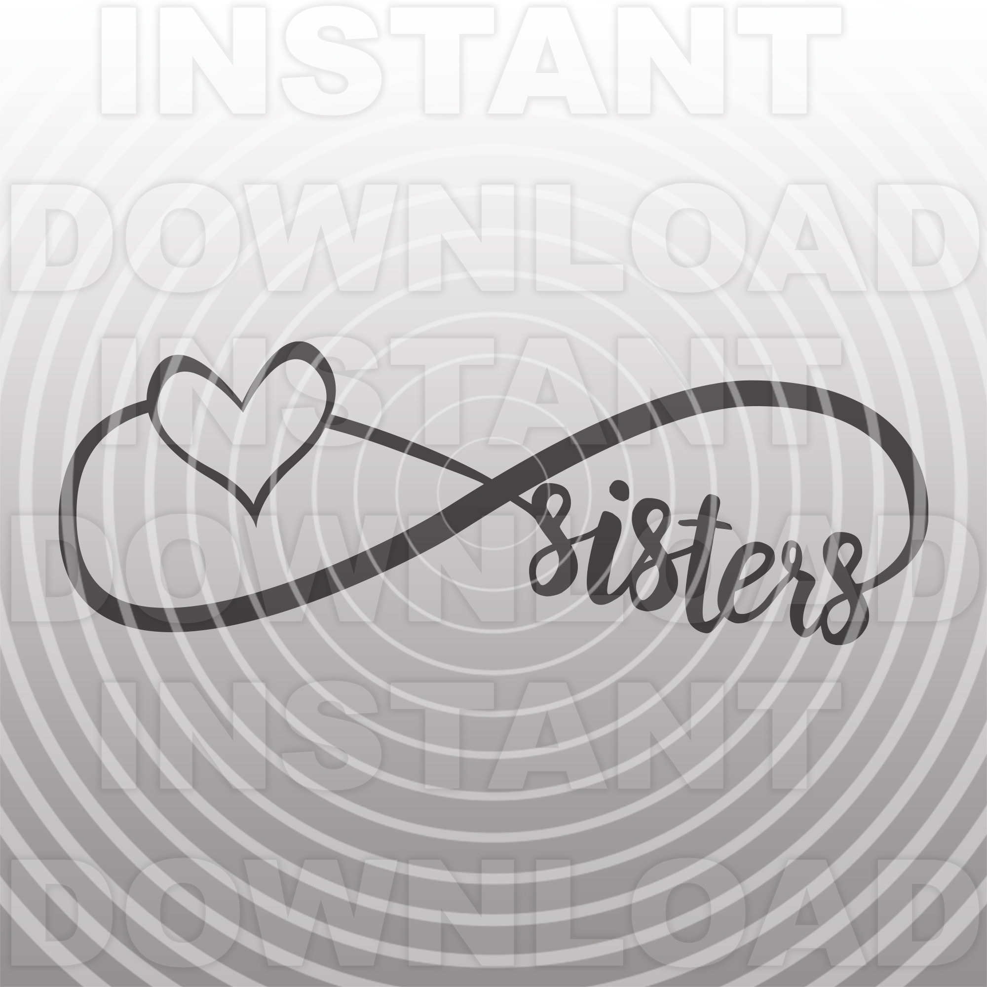 Sisters Forever Infinity Symbol SVG File,sisters SVG Design -vector Art