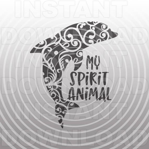 Download Dolphin Svg Filedolphin Is My Spirit Animal Svg Vector Art Etsy