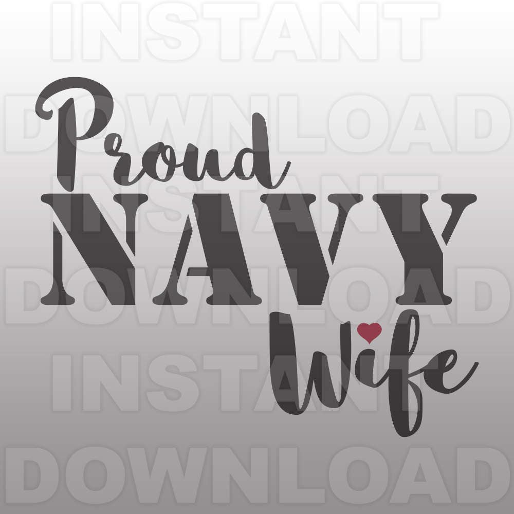 Download Proud Navy Wife SVG FileNavy SVGMilitary SVG Commercial ...
