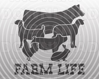 Farm Life with Cow Goat Lamb Pig Chicken Rabbit Farm Animals SVG File,Farm Girl SVG -Commercial & Personal Use- Cricut,Silhouette Cameo