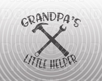 Grandpas Little Helper SVG File,Toddler SVG File,Boy SVG File -Commercial & Personal Use- Vector Art for Cricut,Silhouette Cameo,vinyl Decal