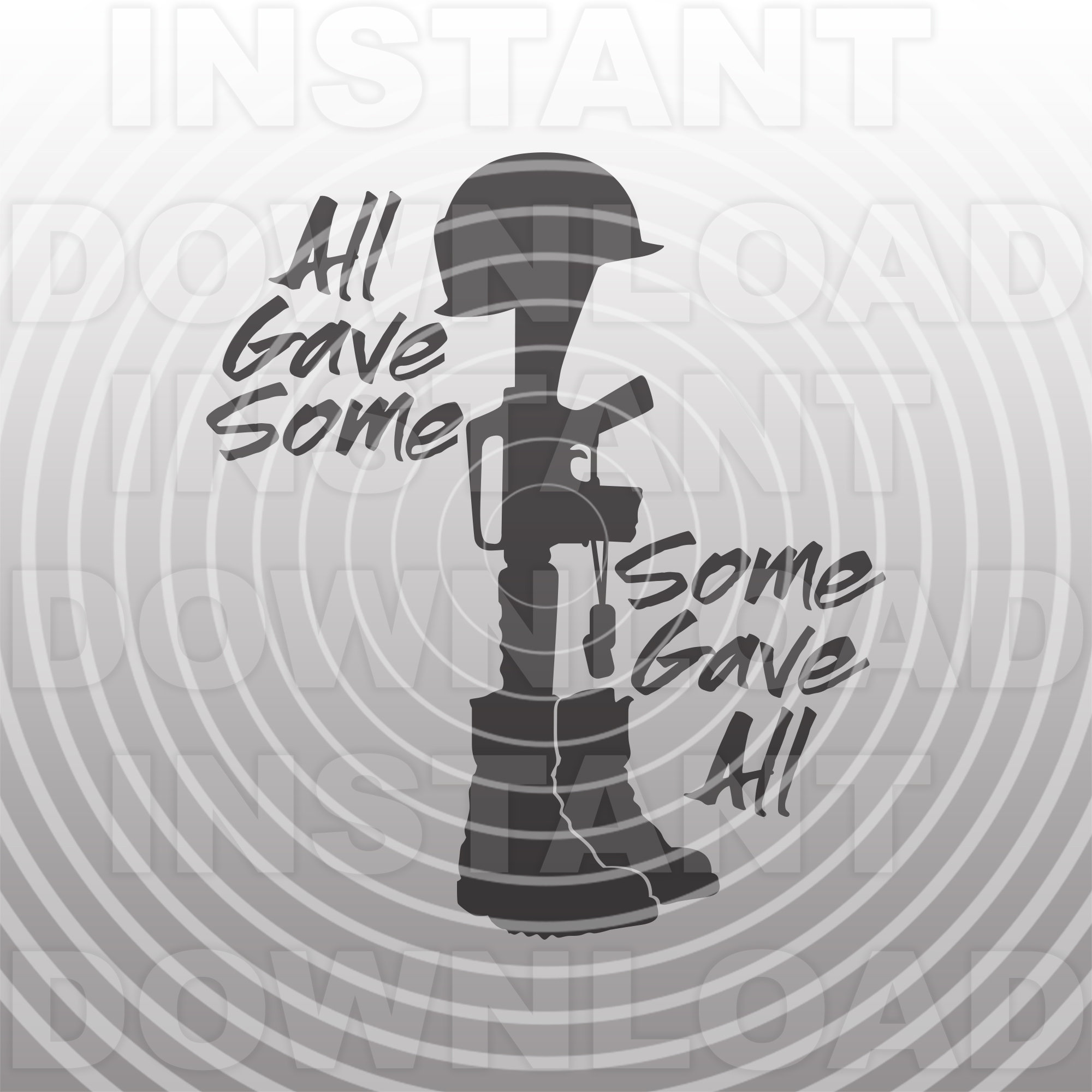 All Gave Some Some Gave All Military Soldier Memorial SVG | Etsy