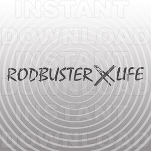 May include: Black and white graphic with the text "RODBUSTER X LIFE". The design features the text in a handwritten style, with crossed tools in the center. The background has a radial pattern.