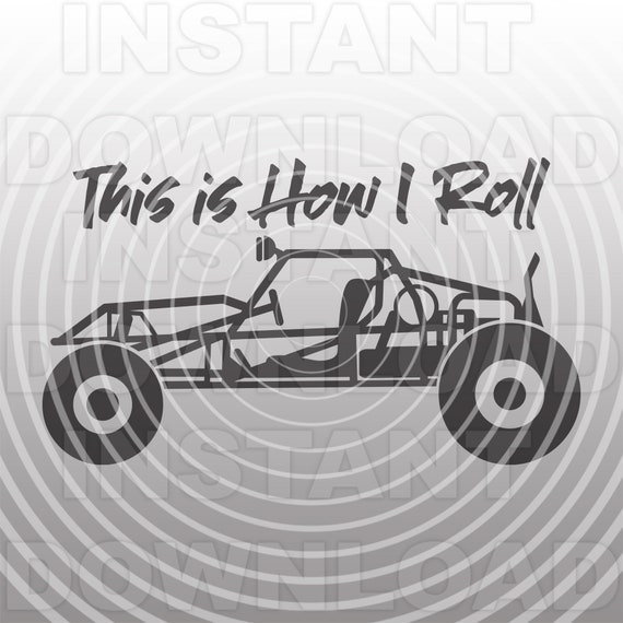 This is How I Roll Sand Rail Dune Buggy SVG Filesandrail - Etsy