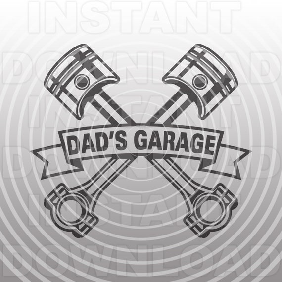Download Dads Garage Svg Filemechanic Svgpistons Svgsvg Sign Design Etsy