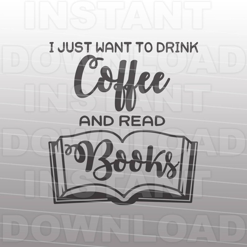 File in formato SVG amante del caffè, amante del libro in formato SVG, divertente citazione del caffè in formato SVG - uso commerciale e personale - arte vettoriale SVG tagliare File Silhouette e Cricut Cutter immagine 2