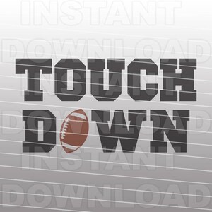 Arquivo SVG de futebol Touchdown, svg de esportes - Clip art vetorial para uso comercial e pessoal - Cricut Explore Air, Silhueta Cameo, corte de vinil