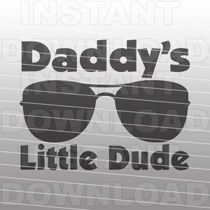 Daddys Little Dude SVG File,Bodysuit SVG File,Baby Boy SVG File -Commercial/Personal Use- Vector Art for Cricut,Silhouette Cameo,vinyl Decal