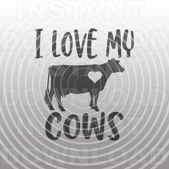 I Love My Cows Svg Fileholstein Cow Svgfarm Girl Svg4 H Svg Etsy