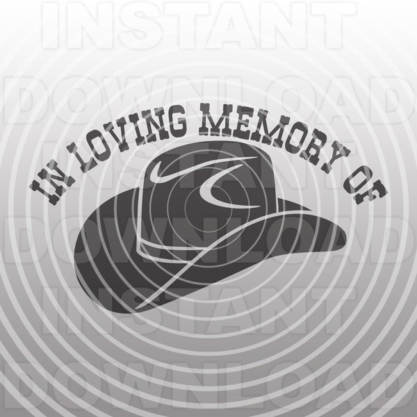 In Loving Memory Memorial Cowboy Hat SVG File -Commercial & Personal Use- Vector Art SVG for Cricut,Silhouette Cameo,vinyl design,htv