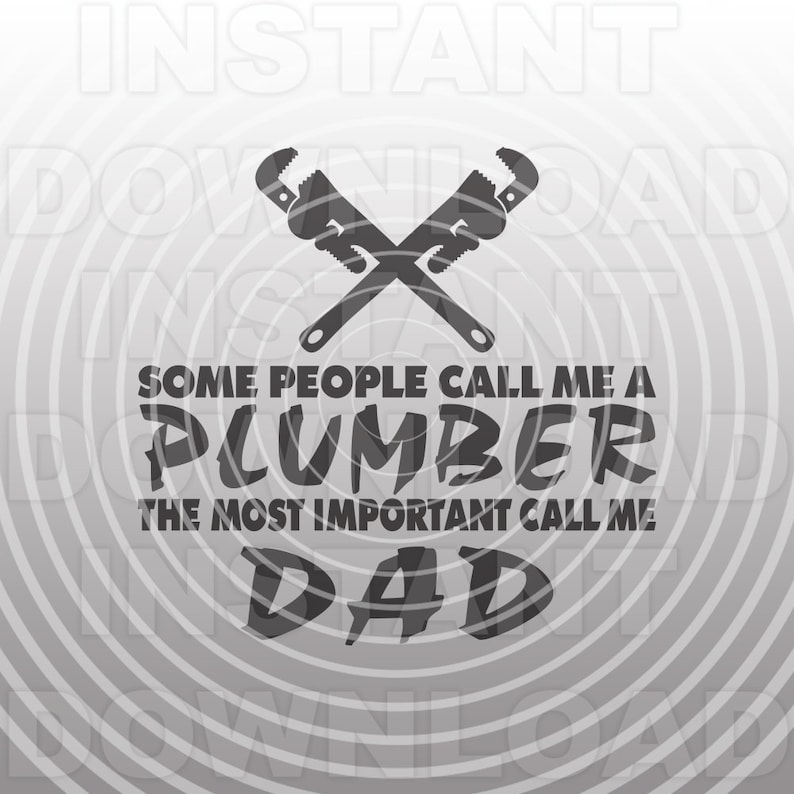 Plumber SVG FilePlumbing Quote svgPlumber Dad SVGPipe Etsy