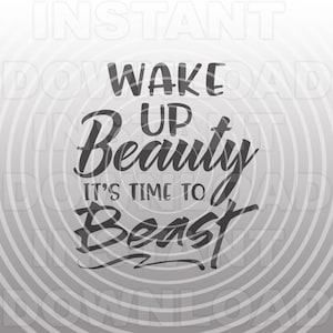 Despierta la belleza Es hora de bestia SVG archivo,Womens Fitness SVG -Vector Art Uso comercial y personal- Cricut,Silueta,Cameo,Hierro en vinilo