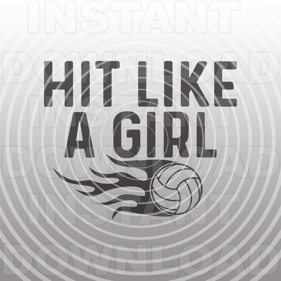 Download Volleyball Svg Filehit Like A Girl Svgvolleyball Player Etsy