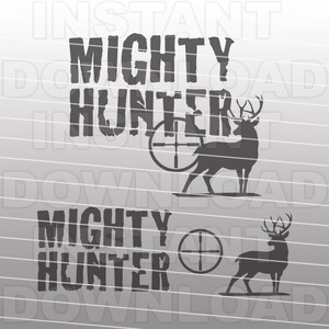 Mighty Hunter Hirsch Jagd SVG-Datei-Vector Art für kommerziellen und persönlichen Gebrauch- Cricut,Silhouette,Cameo,Vinyl Aufkleber,Iron on Vinyl