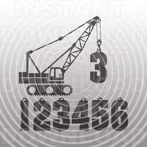 Birthday Construction Crane SVG File,Vinyl Cut File,Boys Birthday svg,Silhouette svg,Cricut svg -Vector Art Commercial & Personal Use