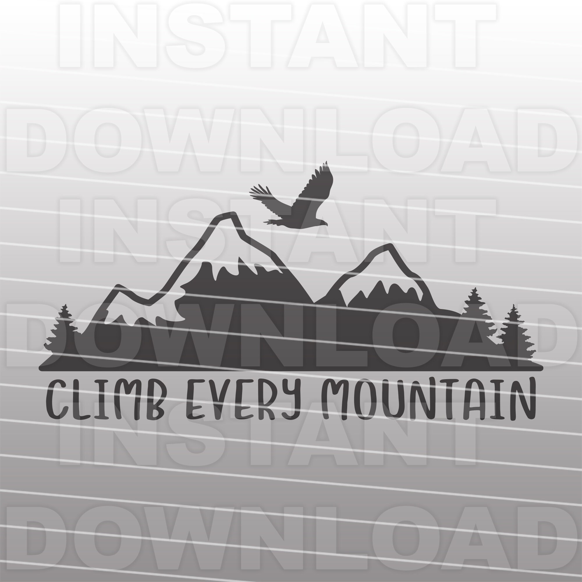 Climb Every Mountain SVG Filehiking Svgcamping SVG | Etsy