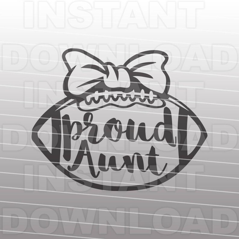 Free Free Proud Aunt Svg 335 SVG PNG EPS DXF File