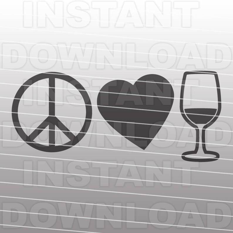 Peace Love Wine SVG FileFunny Kitchen Saying SVG File | Etsy