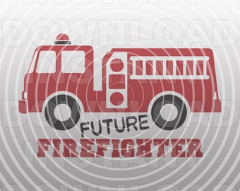 Future Firefighter SVG File,Fire Truck svg,Fire Engine svg,Vinyl Design svg,svg shirt -Commercial & Personal Use- Cricut,Silhouette,Cameo