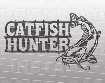 Fishing SVG File,Catfish Hunter SVG File -Vector Clipart for Commercial & Personal Use- SVG For Cricut,Silhouette Cameo,iron on shirt vinyl