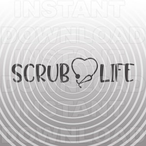 May include: Black and white graphic design with the text "Scrub Life" and a stethoscope in the shape of a heart.