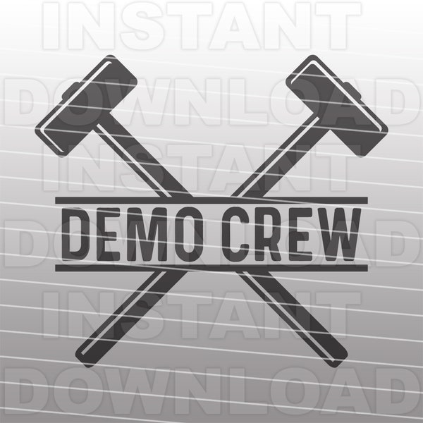 Demo Crew SVG File,Fixer Upper SVG,Demolition SVG -Vector Format Commercial-Personal Use- Cricut,Silhouette Cameo,Iron On Vinyl,Vinyl Decal