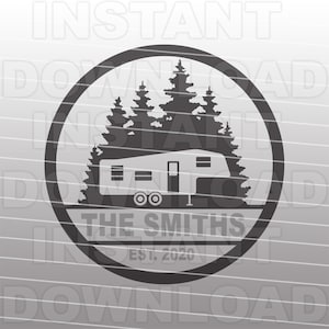 Fifth Wheel Camper SVG File,Campsite Sign SVG,Family Monogram SVG -Vector Art Commercial & Personal Use- Cricut,Silhouette Cameo,Vinyl Cut