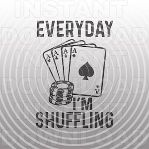 Funny Poker Player Dealer Saying SVG,Playing Cards with Poker Chips SVG -Vector Format Commercial & Personal Use- Cricut,Silhouette Cameo