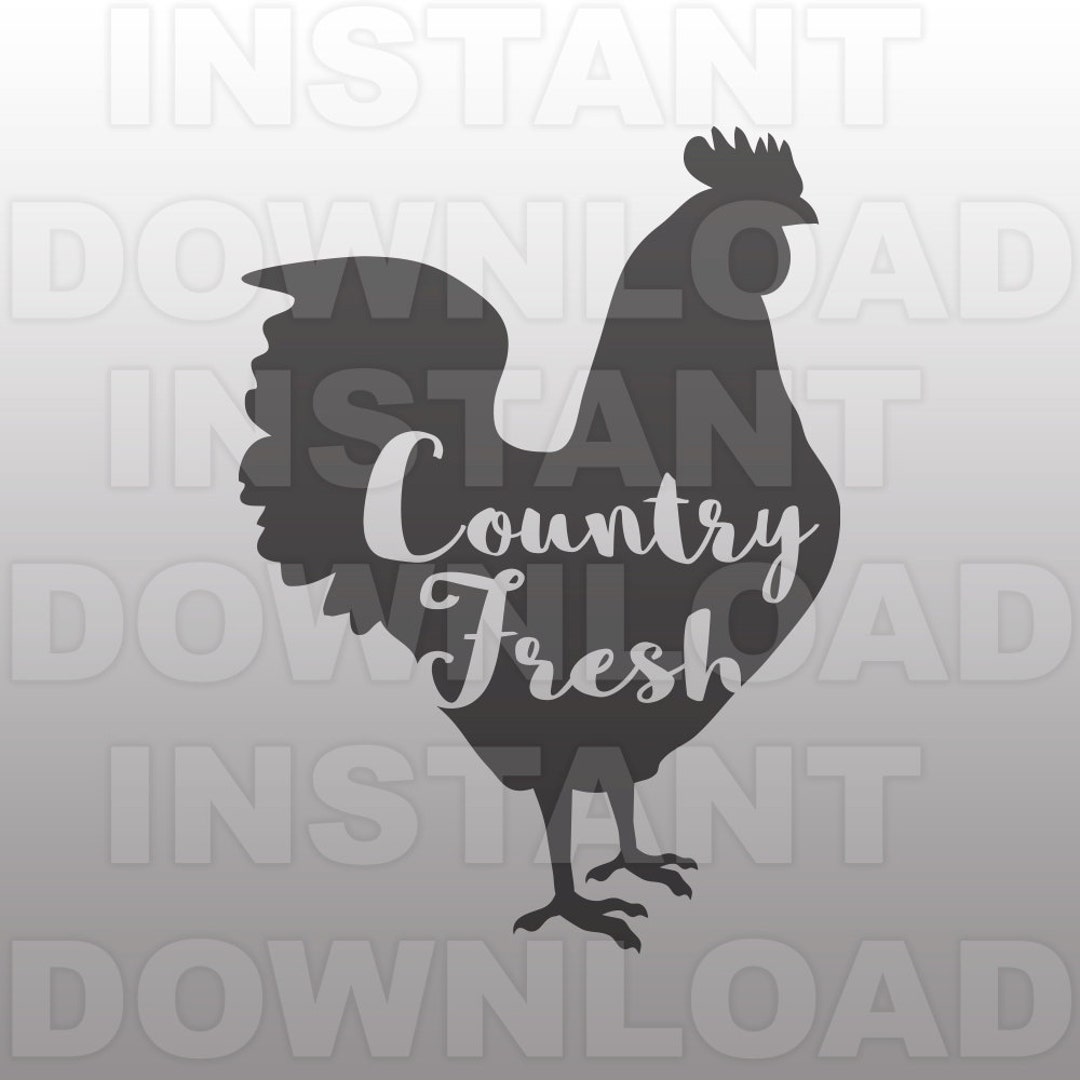 Country Fresh SVG File,chicken Svg,farmhouse SVG -cutting Template ...