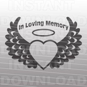 In Loving Memory Memorial Angel Wings SVG File -Commercial & Personal Use- Vector Art SVG pour Cricut, Silhouette Cameo, conception de vinyle, htv